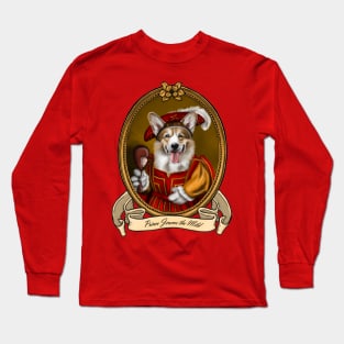 Renaissance Dog - Prince Jerome the Mild (A Corgi) Long Sleeve T-Shirt